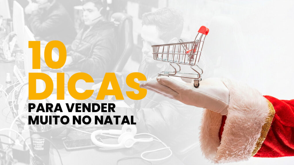 10 Dicas Para Vender Muito no Natal: Como Aumentar Suas Vendas com ...